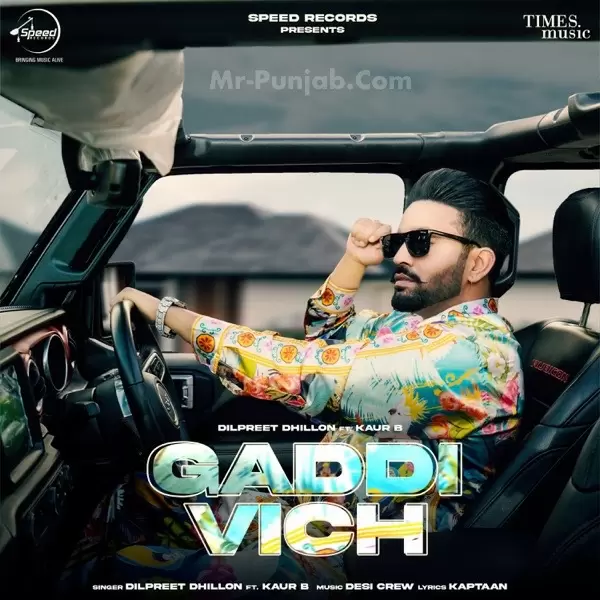 Gaddi Vich Dilpreet Dhillon Mp3 Download Song - Mr-Punjab
