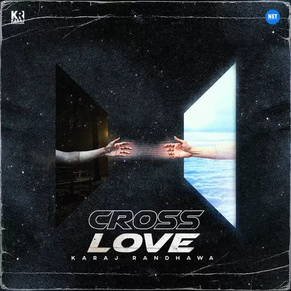 Cross Love Karaj Randhawa Mp3 Download Song - Mr-Punjab