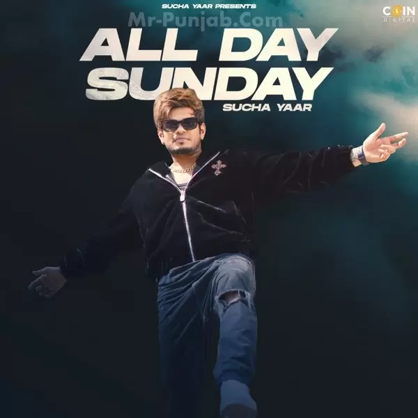 All Day Sunday Sucha Yaar Mp3 Download Song - Mr-Punjab