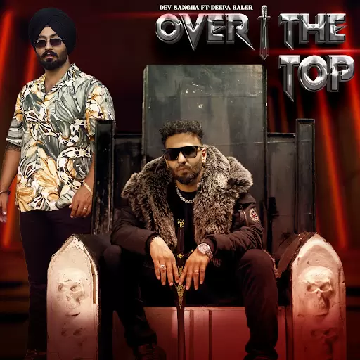 Over The Top Dev Sangha Mp3 Download Song - Mr-Punjab