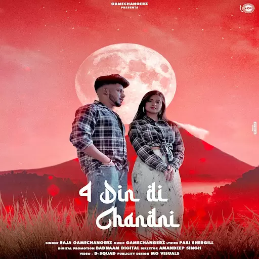 4 Din Di Chandni Raja Game Changerz Mp3 Download Song - Mr-Punjab
