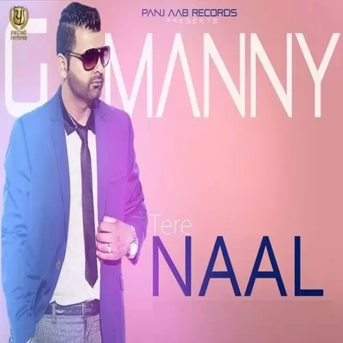 Tere Naal G. Manny Mp3 Download Song - Mr-Punjab