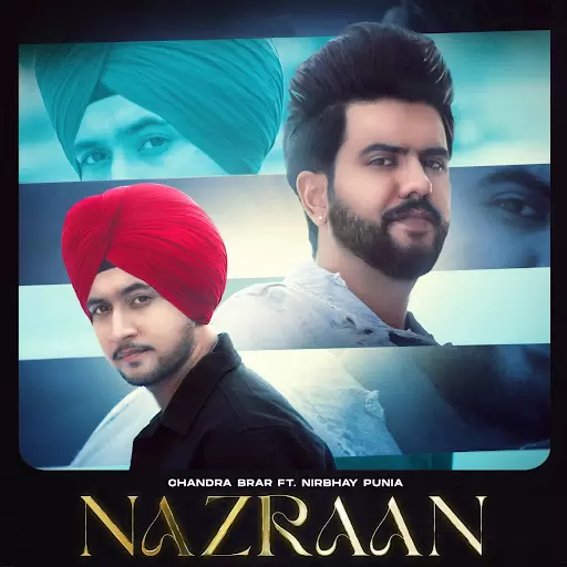 Nazraan Chandra Brar Mp3 Download Song - Mr-Punjab
