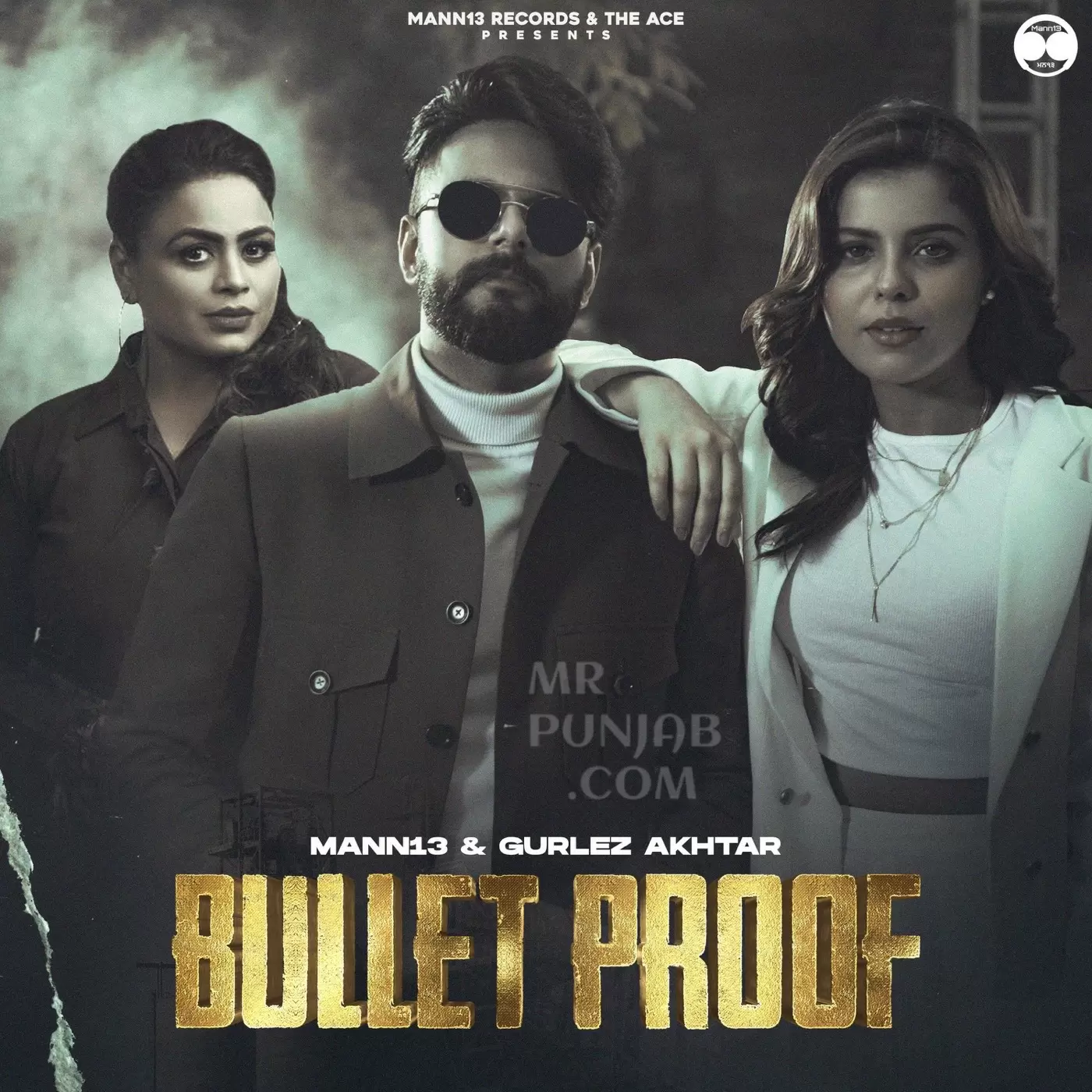 Bullet Proof Mann13 Mp3 Download Song - Mr-Punjab