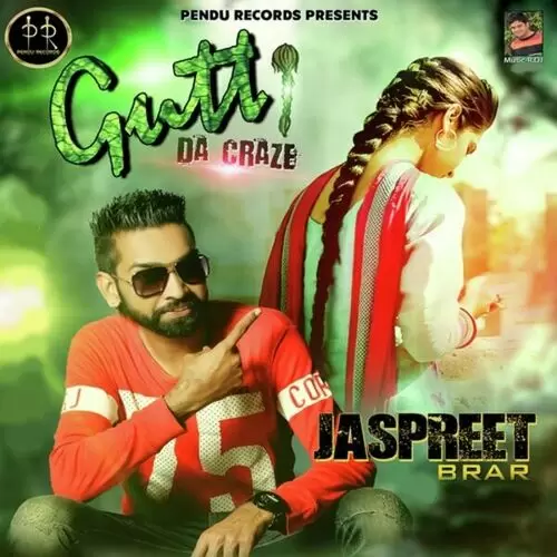 Gutt Da Craze Jaspreet Brar Mp3 Download Song - Mr-Punjab