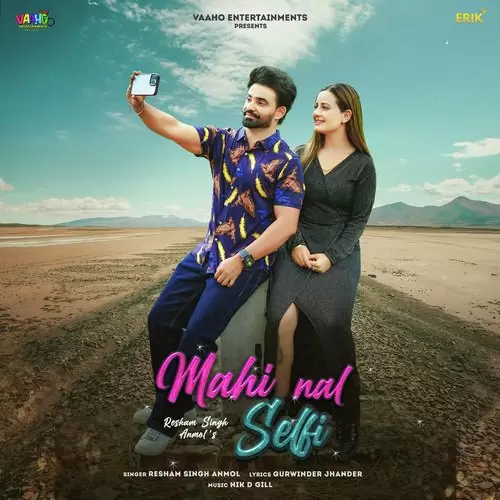 Mahi Nal Selfi Resham Singh Anmol Mp3 Download Song - Mr-Punjab