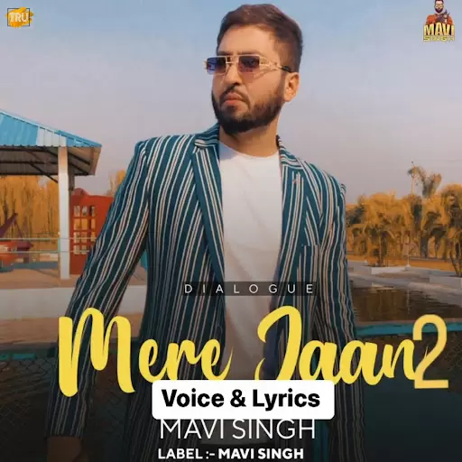 Mere Jaan 2 Mavi Singh Mp3 Download Song - Mr-Punjab