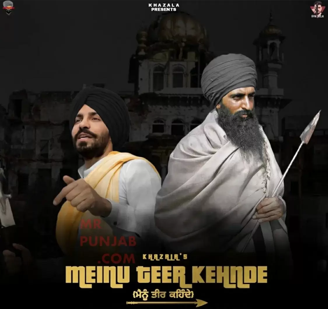 Mainu Teer Kehnde Khazala Mp3 Download Song - Mr-Punjab