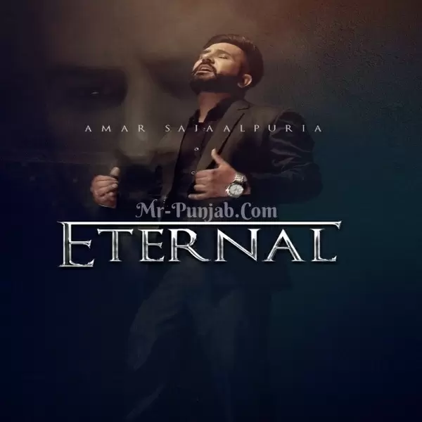 Eternal Amar Sajaalpuria Mp3 Download Song - Mr-Punjab