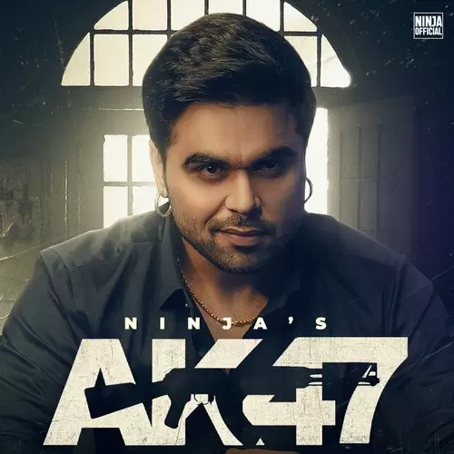 Ak 47 Ninja Mp3 Download Song - Mr-Punjab