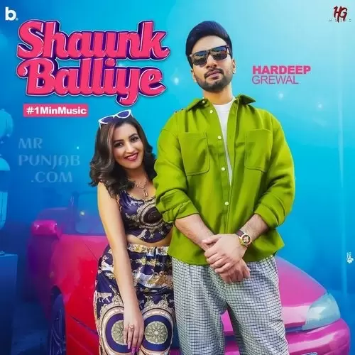 Shaunk Balliye (1 Min Music) Hardeep Grewal Mp3 Download Song - Mr-Punjab