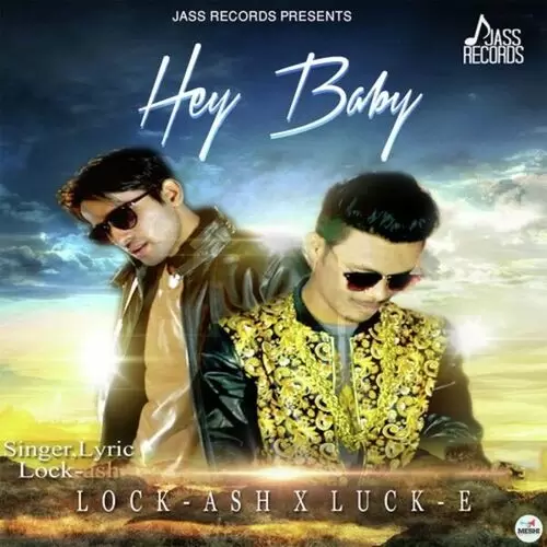 Hey Baby Lock Ash Mp3 Download Song - Mr-Punjab