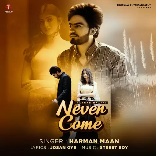 Never Come Harman Mann Mp3 Download Song - Mr-Punjab