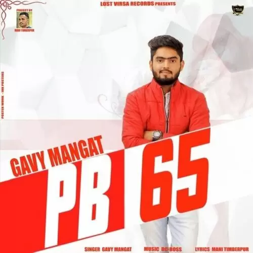 PB 65 Gavy Mangat Mp3 Download Song - Mr-Punjab