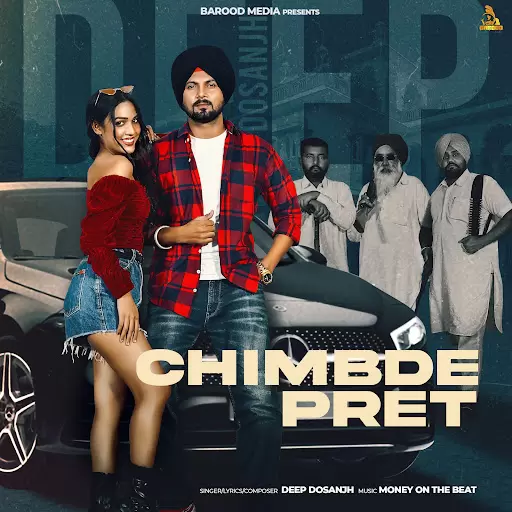 Chimbde Pret Deep Dosanjh Mp3 Download Song - Mr-Punjab