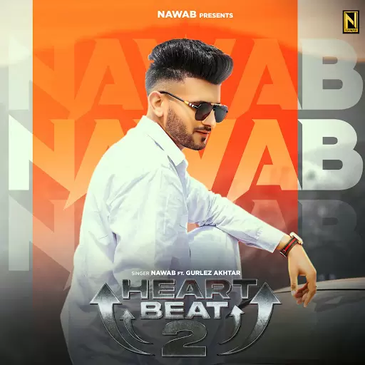 Heart Beat 2 Nawab Mp3 Download Song - Mr-Punjab