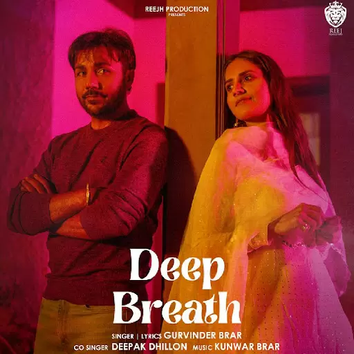 Deep Breath Gurvinder Brar Mp3 Download Song - Mr-Punjab