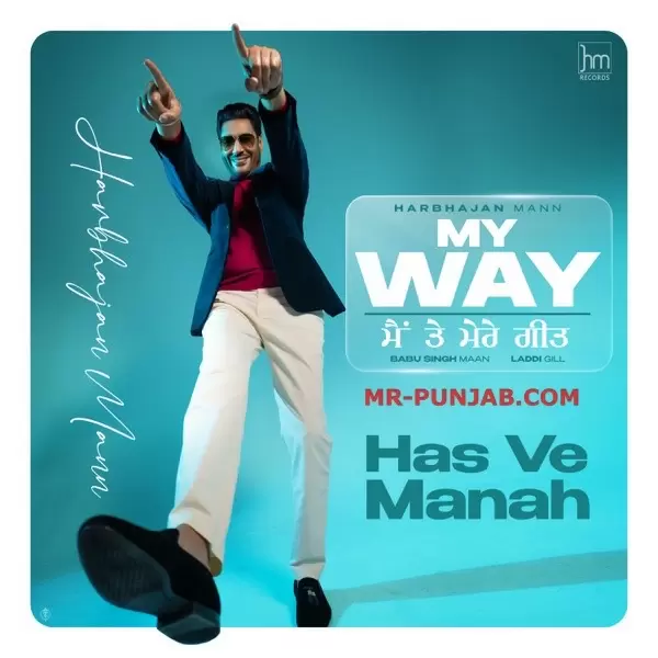 Has Ve Manah Harbhajan Mann Mp3 Download Song - Mr-Punjab