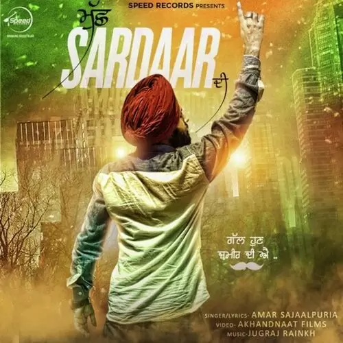 Muchh Sardaar Di Amar Sajaalpuria Mp3 Download Song - Mr-Punjab