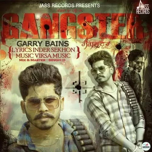 Gangster Garry Bains Mp3 Download Song - Mr-Punjab