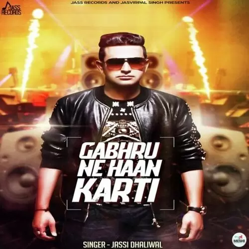 Gabhru Ne Haan Karti Jassi Dhaliwal Mp3 Download Song - Mr-Punjab