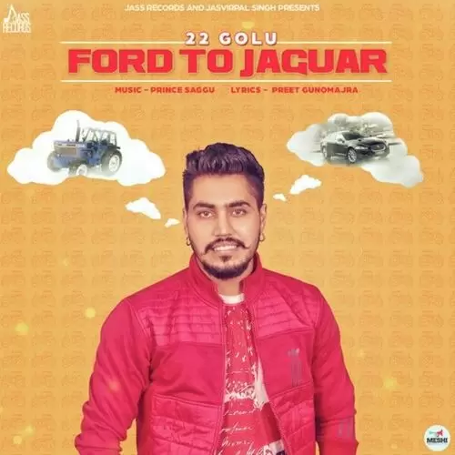 Ford To Jaguar 22 Golu Mp3 Download Song - Mr-Punjab