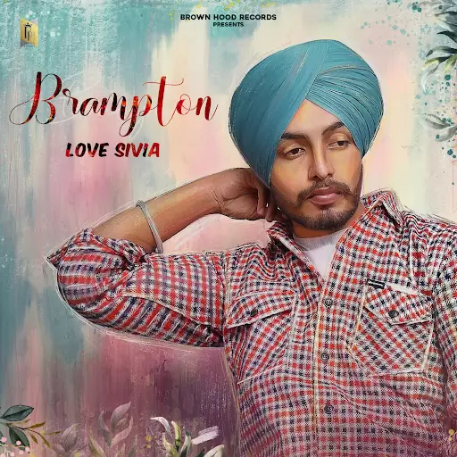 Brampton Love Sivia Mp3 Download Song - Mr-Punjab