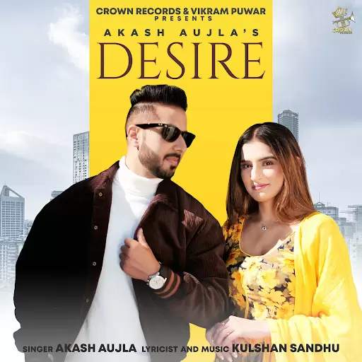 Desire Akash Aujla Mp3 Download Song - Mr-Punjab