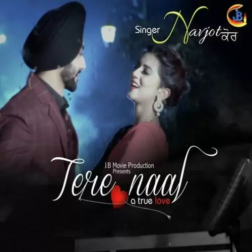 Tere Naal A True Love Navjot Kaur Mp3 Download Song - Mr-Punjab