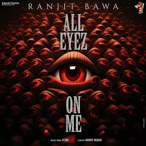All Eyez On Me Ranjit Bawa Mp3 Download Song - Mr-Punjab