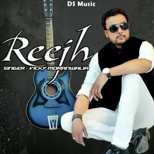 Reejh Vicky Moranwalia Mp3 Download Song - Mr-Punjab