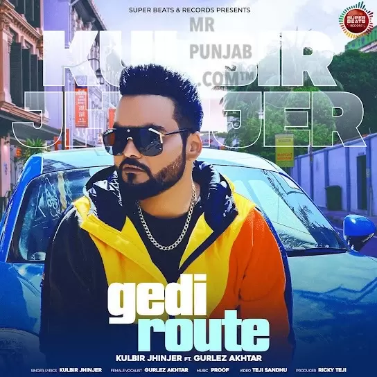 Gedi Route Kulbir Jhinjer Mp3 Download Song - Mr-Punjab