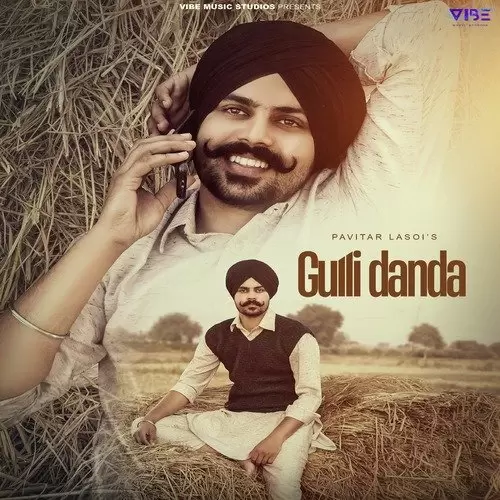 Gulli Danda Pavitar Lassoi Mp3 Download Song - Mr-Punjab