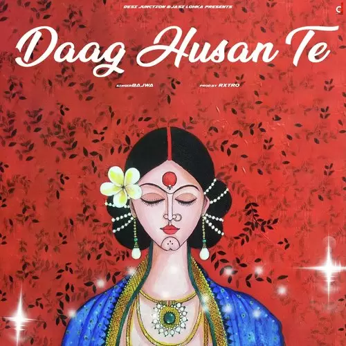 Daag Husan Te Bajwa Mp3 Download Song - Mr-Punjab