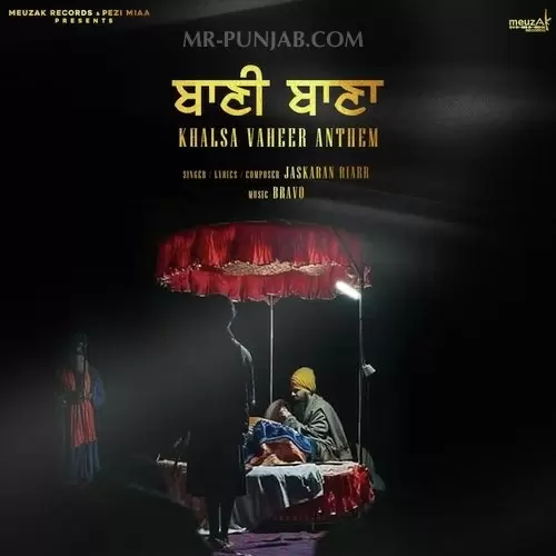 Khalsa Vaheer Anthem Jaskaran Riarr Mp3 Download Song - Mr-Punjab