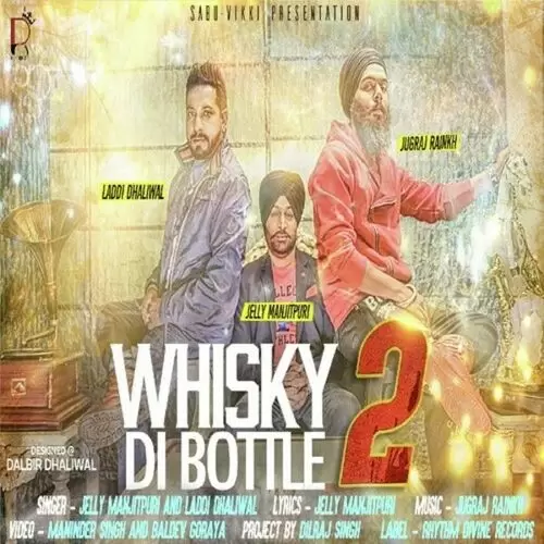 Whisky Di Bottle 2 Jelly Manjitpuri Mp3 Download Song - Mr-Punjab