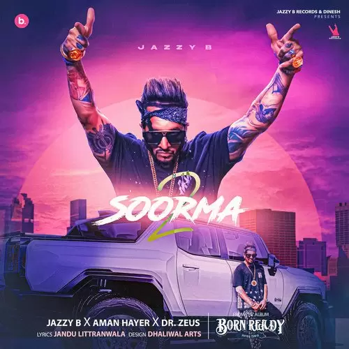 Soorma 2 Jazzy B Mp3 Download Song - Mr-Punjab
