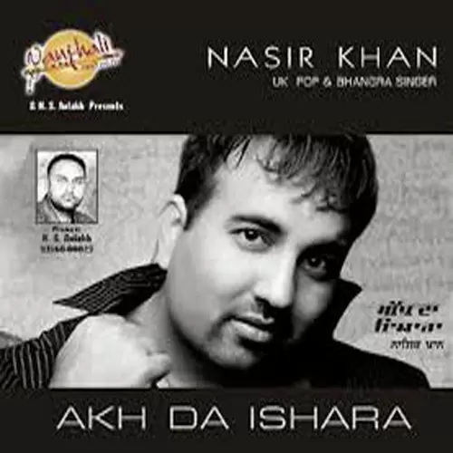 Akh Da IsharaRemix Nasir Khan Mp3 Download Song - Mr-Punjab
