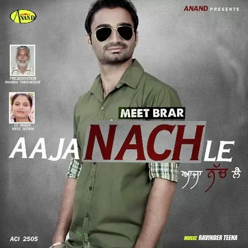 Aaja Nachle Meet Brar Mp3 Download Song - Mr-Punjab