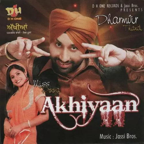 Akhiyan Dharamvir Thandi Mp3 Download Song - Mr-Punjab