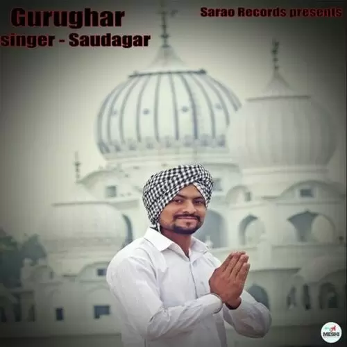 Guru Ghar Saudagar Mp3 Download Song - Mr-Punjab