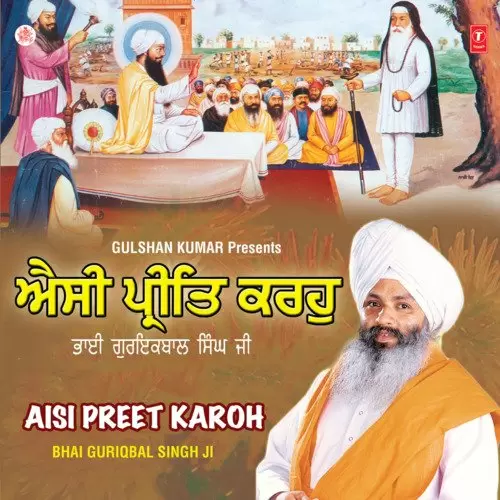 Aisi Preet Karoh Man MereVol.1 Bhai Guriqbal Singh Ji Mp3 Download Song - Mr-Punjab