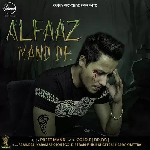 Alfaaz Mand De Songs