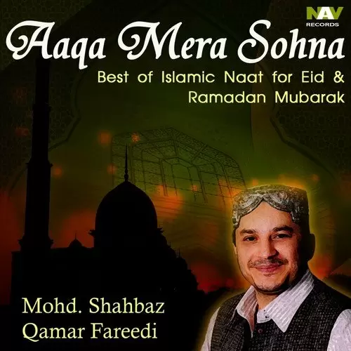 Madine Vich Maula Tu Ghar Mainu De De Mohd. Shahbaz Qamar Fareedi Mp3 Download Song - Mr-Punjab