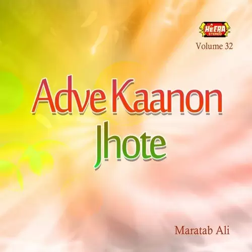 Adve Kaanon Jhote, Vol. 32 Songs