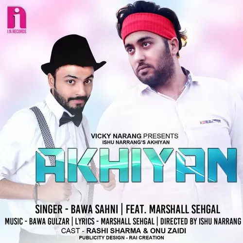 Akhiyan Bawa Sahni Mp3 Download Song - Mr-Punjab