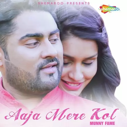 Aaja Mere Kol Munny Fame Mp3 Download Song - Mr-Punjab