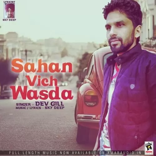 Sahan Vich Wasda Dev Gill Mp3 Download Song - Mr-Punjab