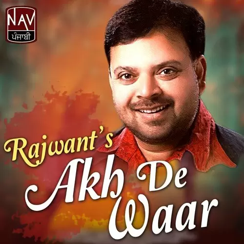 Akh De Waar Rajwant Mp3 Download Song - Mr-Punjab