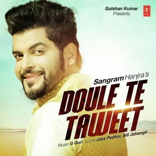 Doule Te Taweet Sangram Hanjra Mp3 Download Song - Mr-Punjab